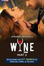 Wine Part 2 (2026) S01 Hindi Atrangii WEB-DL 1080p 720p 480p Download- MovieGalaxyBD.Com