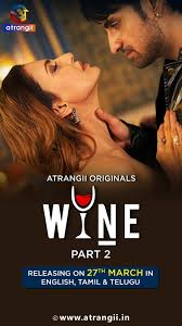 Wine Part 2 (2026) S01 Hindi Atrangii WEB-DL 1080p 720p 480p Download- MovieGalaxyBD.Com