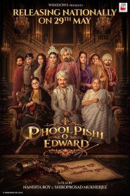 Phool Pishi O Edward (2026) Bengali ORG 2.0 HDTC H264 AAC 1080p 720p 480p Download-MovieGalaxyBD.Com