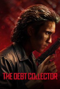 The Debt Collector (2026) Dual Audio [Hindi ORG-Thai] Netflix WEB-DL 1080p 720p 480p ESub-MovieGalaxyBD.Com